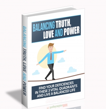 Balancing Truth, Love And Power