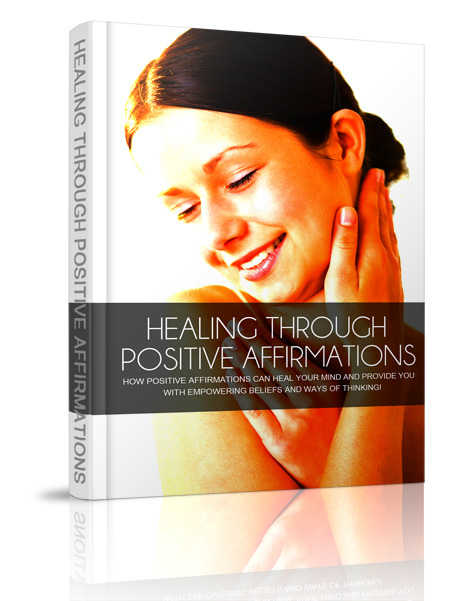 Healing Through Positive Affirmations